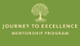 Journey to Excellence Mentorship Program